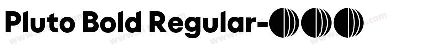 Pluto Bold Regular字体转换